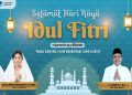 SELAMAT HARI RAYA IDUL FITRI 1 SYAWAL 1443 HIJRIYAH